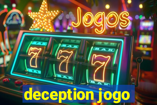 deception jogo